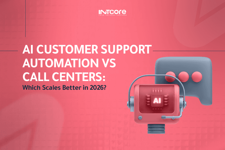 AI Customer Support Automation vs Call Centers: Which Scales Better in 2026? 