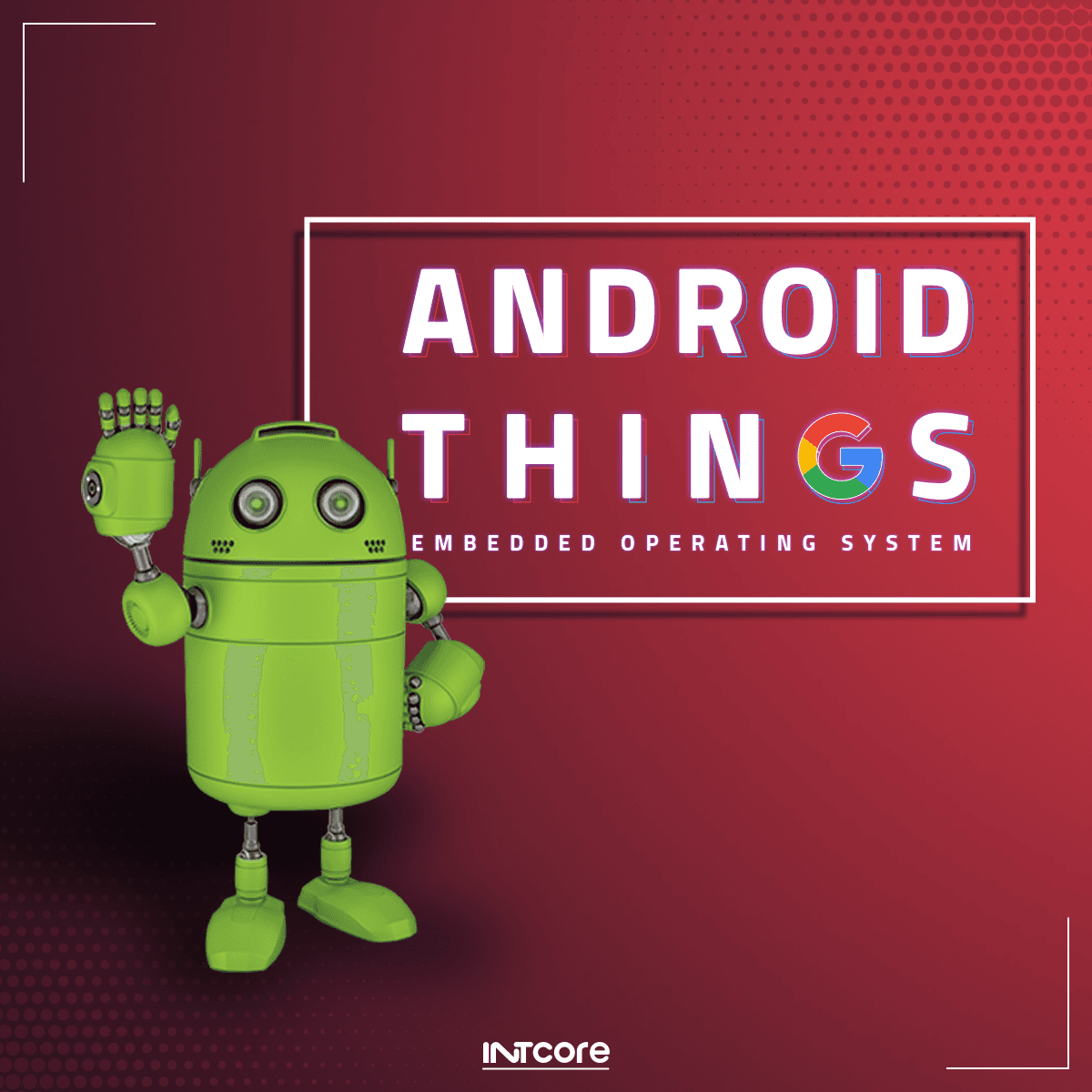IoT with Android Things IoT with Android Things