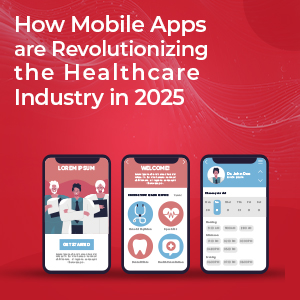 How Mobile Apps are revolutionizing the Healthcare Industry in 2025: 6 approaches